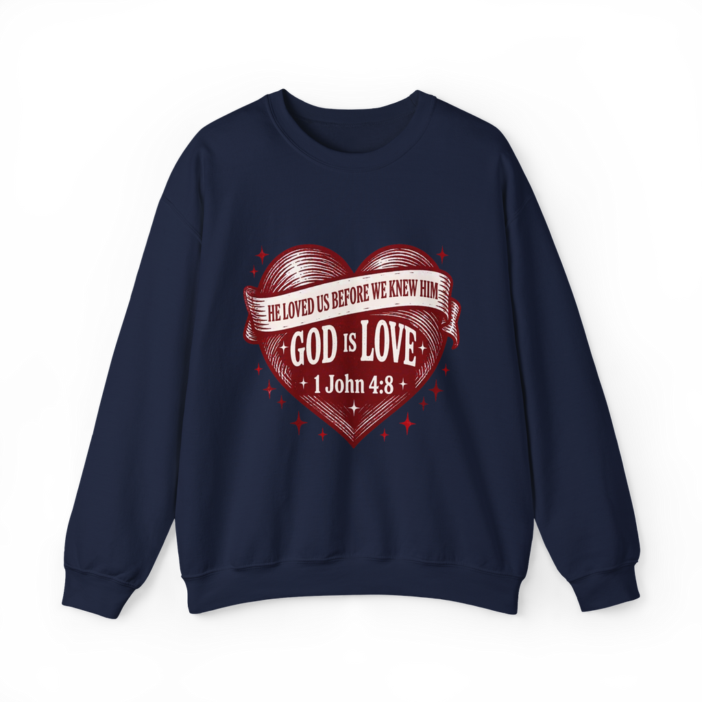 God Is Love Heart Sweatshirt - Christian Faith Scripture 1 John 4:8