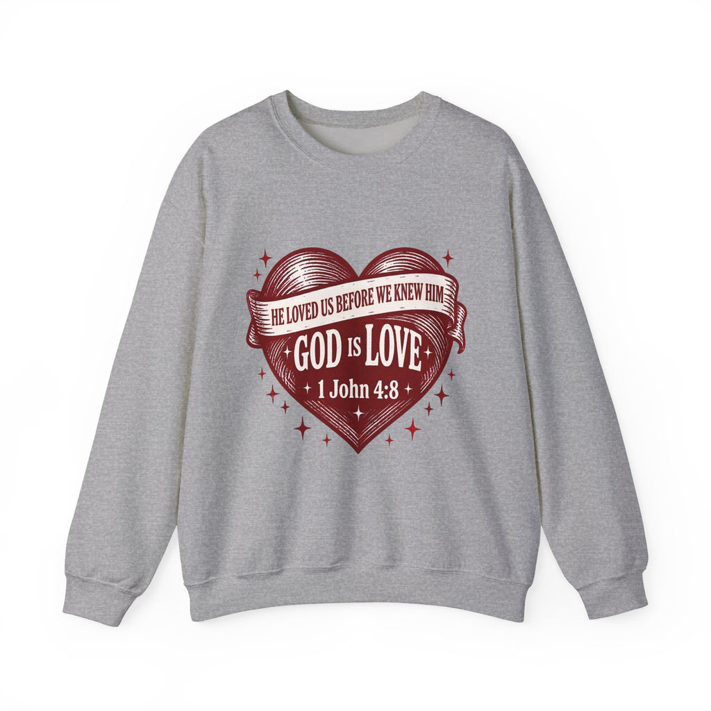 God Is Love Heart Sweatshirt - Christian Faith Scripture 1 John 4:8
